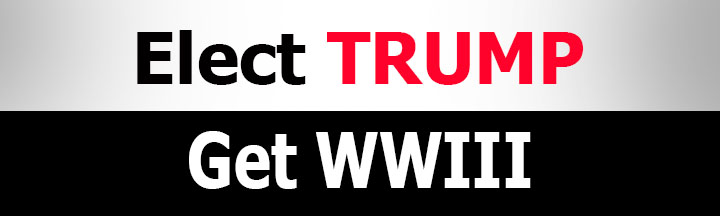 Elect Trump, Get WWIII, anti Trump bumper sticker from Liberal Closet